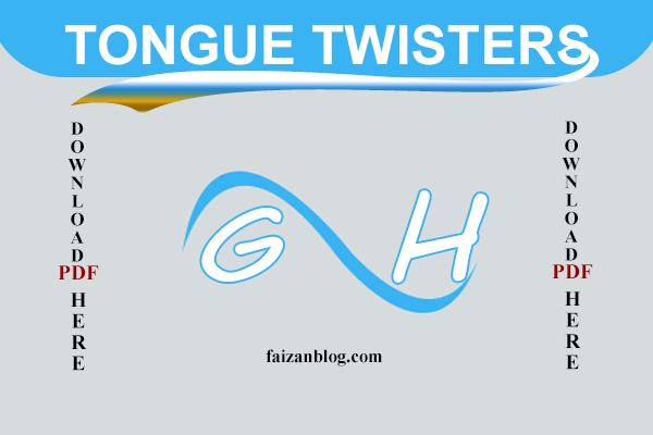 tongue twister starting from g and h