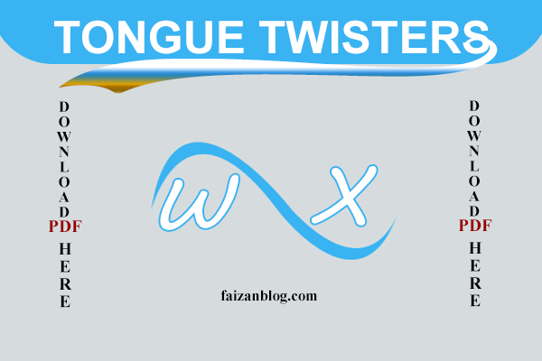 tongue twister starting from w and x