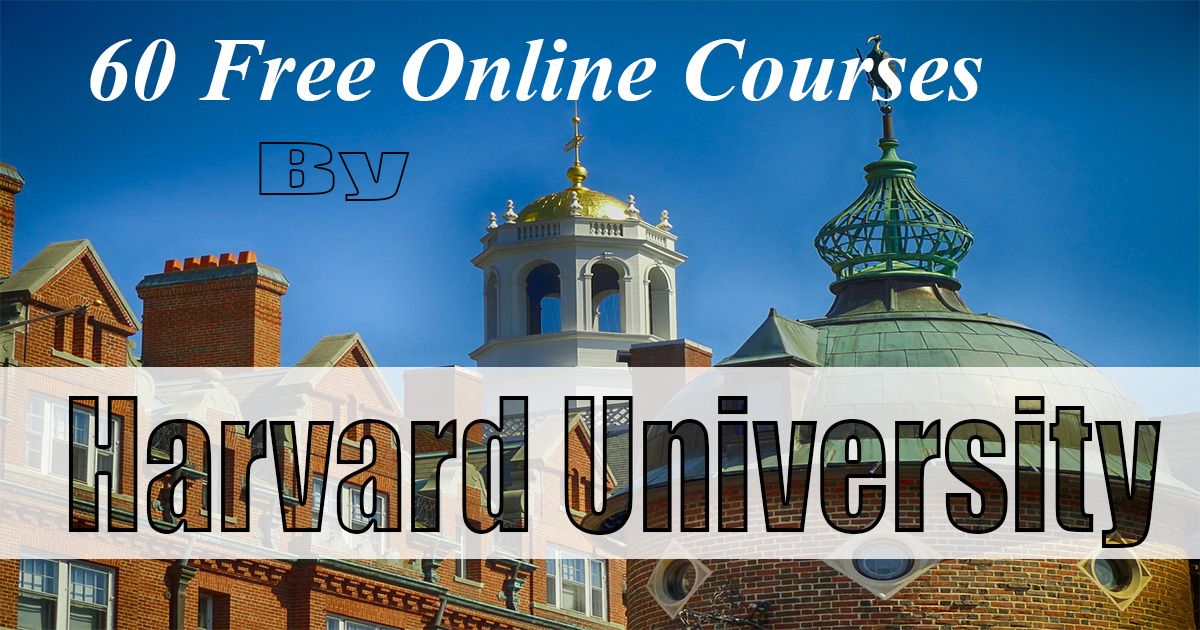 Harvard Online Courses Free 2020 Technology Is The Option